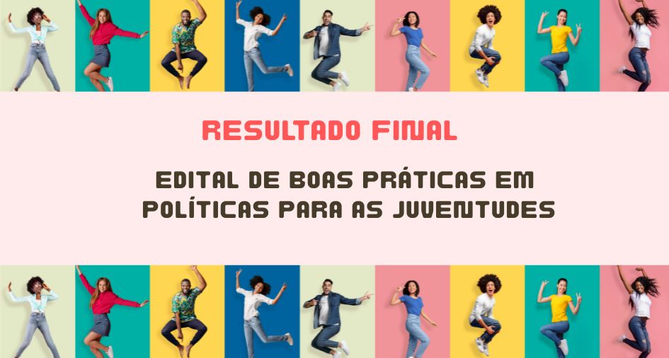 Edital de Boas Práticas em Políticas para as Juventudes. (945 x 506 px)